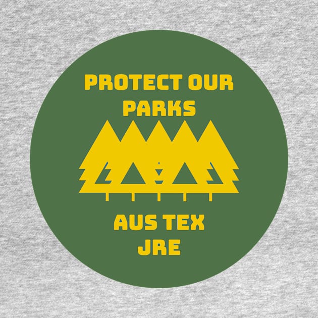 Protect Our Parks Ranger by TexasToons